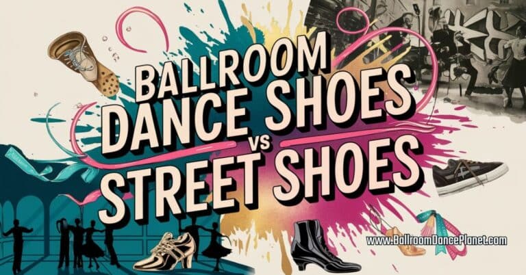 ballroom dance shoes vs street shoes